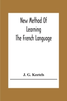 A New Method of Learning the French Language 9354305784 Book Cover