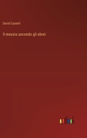 Il messia secondo gli ebrei 3385045681 Book Cover