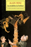 Les prophètes du bonheur: une histoire personnelle de la pensée économique 2246667119 Book Cover