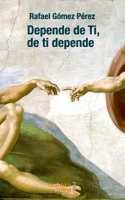 Depende de Ti, de ti depende 8417539727 Book Cover