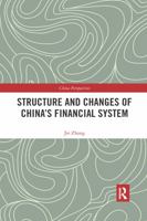 Structure and Changes of China's Financial System 0367590778 Book Cover