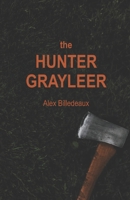 The Hunter Grayleer B09F1KJC3X Book Cover