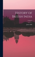History of British India; Volume I 1016934351 Book Cover