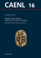 Egyptian Name Scarabs from the 12th to the 15th Dynasty: Geography and Chronology of Production 3447120436 Book Cover