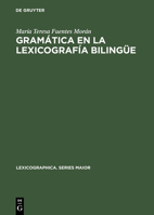 Gram�tica En La Lexicograf�a Biling�e: Morfolog�a Y Sintaxis En Diccionarios Espa�ol-Alem�n Desde El Punto de Vista del Germanohablante 3484309814 Book Cover