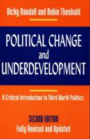 Political Change and Underdevelopment: A Critical Introduction to Third World Politics 082230662X Book Cover