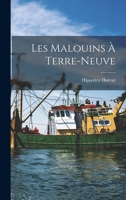Les Malouins � Terre-Neuve 101926599X Book Cover