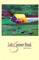 Late Summer Break 0918949645 Book Cover