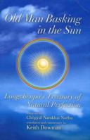 Longchenpa: Old Man Basking in the Sun 9994664492 Book Cover