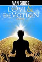 Love & Devotion: Affirmations for the Awakening of Your Soul 1718760116 Book Cover