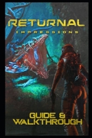 Returnal Guide and Walkthrough B09CRSP56Y Book Cover