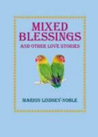Mixed Blessings and Other Love Stories 0955793238 Book Cover