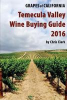 Temecula Valley Wine Buying Guide 2016 1523483954 Book Cover