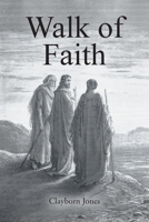 Walk of Faith B0BSVQZ21V Book Cover