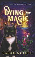 Dying For Magic: A Paranormal Cozy Mystery B0FSSPW8S7 Book Cover