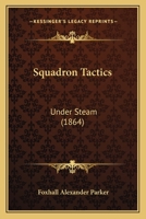 Squadron tactics under steam 1164917870 Book Cover