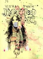 Visual Funk: Jim Mahfood Art 161377723X Book Cover
