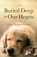 Buried Deep in our Hearts 0997025905 Book Cover
