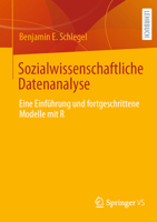 Sozialwissenschaftliche Datenanalyse: Eine Einführung Und Fortgeschrittene Modelle Mit R 3658472006 Book Cover