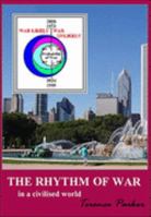 The Rhythm Of War In A Civilised World 0955484308 Book Cover