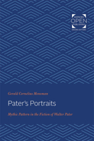 Pater's Portraits: Mythic Pattern in the Fiction of Walter Pater 1421432498 Book Cover