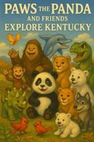 Paws the Panda and Friends: Explore Kentucky B0G58BNM94 Book Cover