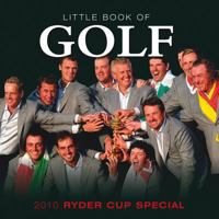 Little Book of Golf: 2010 Ryder Cup Special 1907803386 Book Cover