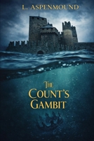 The Count's Gambit (The Greyhawk Chronicles) B0GNLBW2Y3 Book Cover
