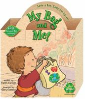 My Bag and Me! 1591259819 Book Cover