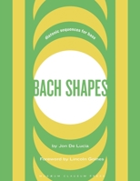 Bach Shapes: Diatonic Sequences for Bass 1737281961 Book Cover