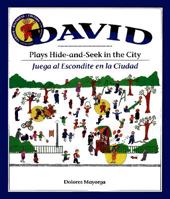 David Plays Hide-And-Seek in the City: Juega Al Escondite En LA Ciudad 0822520028 Book Cover