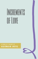 Increments of Love B085HNHWM5 Book Cover