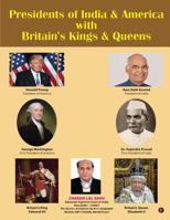 Presidents of India & America with Britain’s Kings & Queens 1643245295 Book Cover