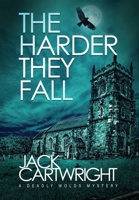 The Harder They Fall 1916986617 Book Cover
