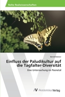 Einfluss der Paludikultur auf die Tagfalter-Diversität: Eine Untersuchung im Peenetal 3639474333 Book Cover