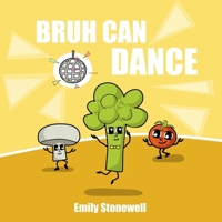 Bruh Can Dance B0CVVDQ87T Book Cover
