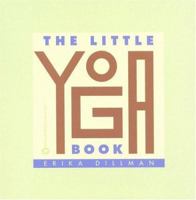 The Little Yoga Book 0446673927 Book Cover
