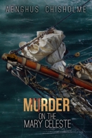 Murder on the Mary Celeste 0648078949 Book Cover
