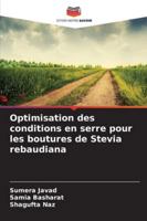Optimisation des conditions en serre pour les boutures de Stevia rebaudiana (French Edition) 620902114X Book Cover