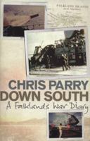 Down South: A Falklands War Diary 0670921459 Book Cover