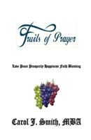 Fruit's of Prayer 1490364862 Book Cover
