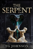 The Serpent: Dark Gothic Horror B0GTKSM21D Book Cover