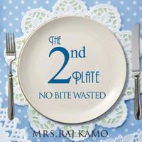 The 2nd Plate No Bite Wasted 1482833271 Book Cover