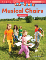 Fun and Games: Musical Chairs: Subtraction 1425856217 Book Cover