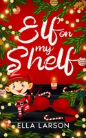 Elf on My Shelf (Hot Lays and Holidays) 8293831278 Book Cover