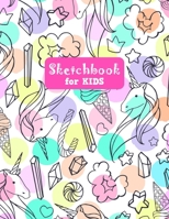 Sketchbook for Kids: Cute Unicorn Large Sketch Book for Drawing, Writing, Painting, Sketching, Doodling and Activity Book- Birthday and Christmas Gift ... Teens and Women - Nathalie Modern Press # 027 1655727788 Book Cover