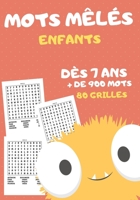 mots mêlés enfants: dès 7 ans 80 grilles avec solutions + de 900 mots cachés idée de cadeau fille et garçon format 17 x 25 cm B08LNN58GJ Book Cover