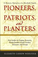 Pioneers, Patriots, and Planters 097163582X Book Cover