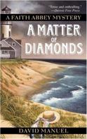A Matter of Diamonds: A Faith Abbey Mystery (Faith Abbey Mysteries) 1557252580 Book Cover