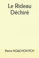 Le Rideau Déchiré (French Edition) B0F1TYZS9P Book Cover